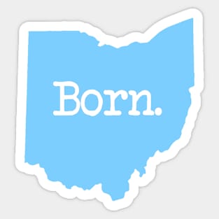 Ohio Born OH Blue Sticker